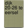 Dijk 20-26 te Eersel by J.M. Blom
