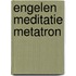 Engelen meditatie Metatron