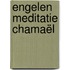 Engelen meditatie Chamaël