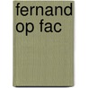 Fernand op Fac door Bas Dhondt