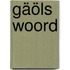 Gäöls Woord
