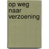 Op weg naar verzoening