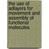 The use of adlayers for movement and assembly of functional molecules