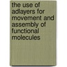 The use of adlayers for movement and assembly of functional molecules door Judith Visser