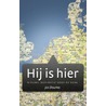 Hij is hier door Jos Douma