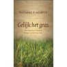 Gelijk het gras by Thomas a. Kempis