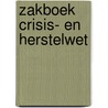 Zakboek Crisis- en herstelwet door Hans van der Velde