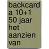 Backcard a 10+1 50 jaar het aanzien van by Han van Bree