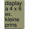 Display a 4 x 6 ex. Kleine Prins door F. Colin