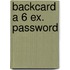 Backcard a 6 ex. Password