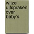Wijze uitspraken over baby's