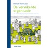 De verankerde organisatie by Patrick Vermeulen
