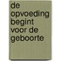 De opvoeding begint voor de geboorte