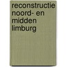 Reconstructie Noord- en Midden Limburg door Zuidelijke Rekenkamer