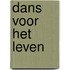 Dans voor het leven