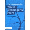 Het modegevoelige familievermogensrecht door T.J. Mellema-Kranenburg