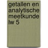 Getallen en Analytische meetkunde LW 5 door Roger Van Nieuwenhuyze