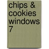 Chips & Cookies Windows 7 by Guy Steppe