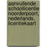 Aanvullende schoollicentie Noorderpoort, Nederlands, licentiekaart door A.H. Wesdorp