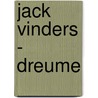 Jack Vinders - Dreume door Onbekend