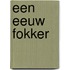 Een eeuw Fokker