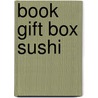 Book Gift Box Sushi door Onbekend