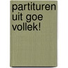 Partituren uit Goe Vollek! by Unknown