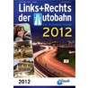 Links+Rechts der Autobahn 2012 by Anwb