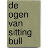 De ogen van Sitting Bull by Mireille Geus
