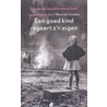 Een goed kind regeert z'n eigen by Nico ter Linden