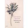 Verkoren en veracht door Antoine Bodar