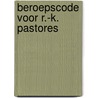 Beroepscode voor r.-k. pastores by Jan Franken