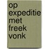 Op expeditie met Freek Vonk