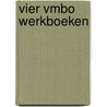 Vier VMBO werkboeken by Unknown