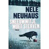 Sneeuwwitje moet sterven by Nele Neuhaus