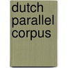 Dutch Parallel Corpus by Willy Vandeweghe