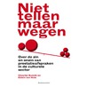 Niet tellen maar wegen by Edwin van Huis