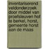 Inventariserend Veldonderzoek door middel van Proefsleuven Hof te Berkel, Horst, Gemeente Horst aan de Maas