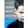 Minder dwars en driftig door Coby Hartog-Polkerman