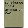 Scheikunde klas 4 gymnasium vwo door A.F.A. Houtepen