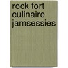 Rock Fort Culinaire jamsessies door Onbekend