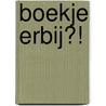 Boekje erbij?! door J. de Bekker