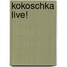 Kokoschka Live! door De Warme Winkel