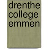 Drenthe College Emmen door Ovd