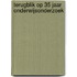 Terugblik op 35 jaar onderwijsonderzoek