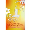 De kunst van het wakker worden door Stephanie Wright