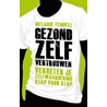 Gezond zelfvertrouwen door Melanie Fennell