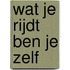 Wat je rijdt ben je zelf