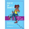 Eat it or beat it by Taalwerkplaats