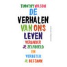 De verhalen van ons leven door Timothy Wilson